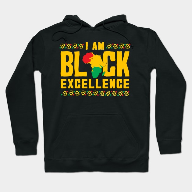 I Am Black Excellence Proud African American History Gift Hoodie by Rebrand